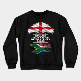 English Grown With South African Roots - Gift for South African With Roots From South Africa Crewneck Sweatshirt